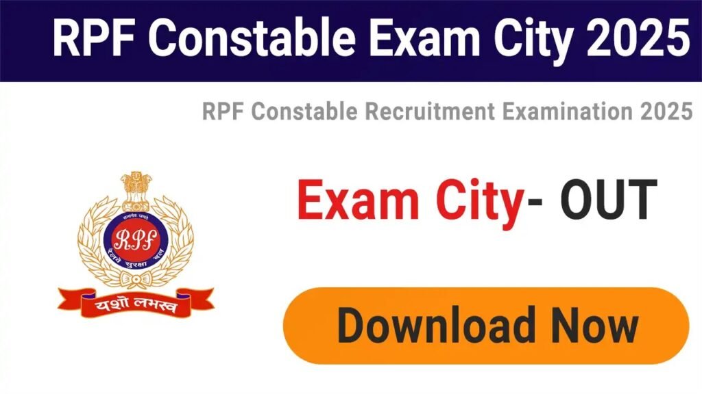 Railway RPF Constable Exam City Details 2025